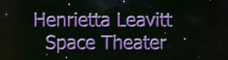 The Henrietta Leavitt Space Theater